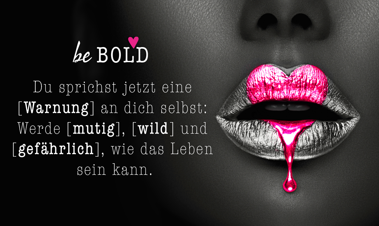 be BOLD WARTELISTE: Die [Kunst] dich selbst zu lieben, obwohl du dich [nicht] ❤️‍🩹 gut genug fühlst.